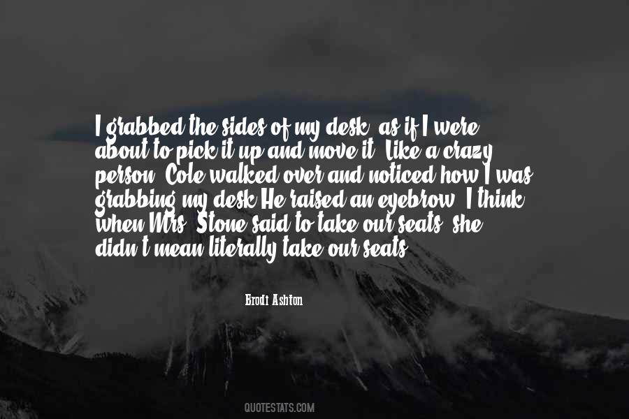 Brodi Ashton Quotes #1645968