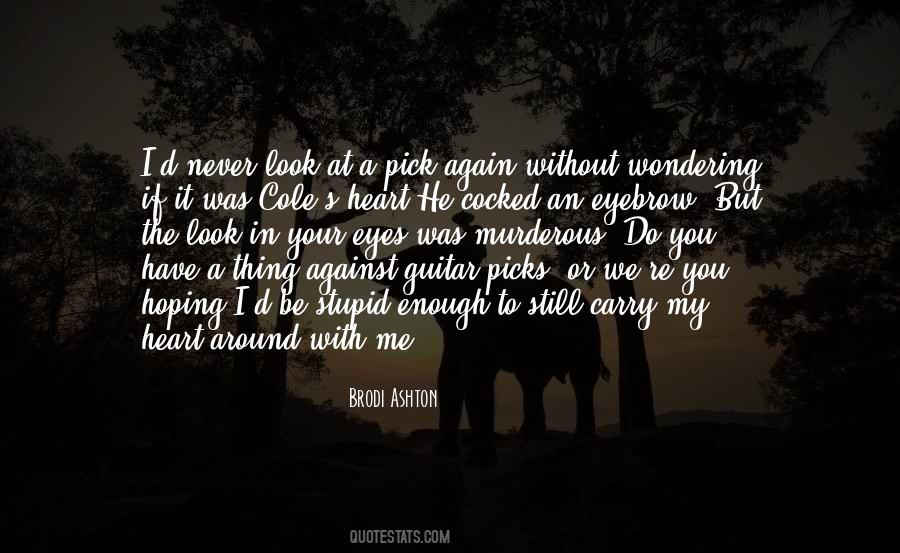 Brodi Ashton Quotes #1650908