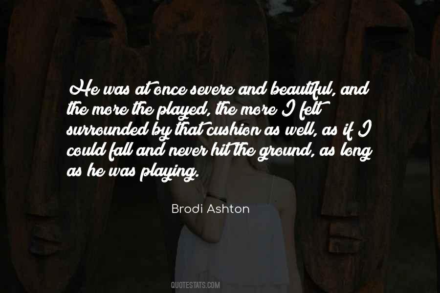 Brodi Ashton Quotes #1728876