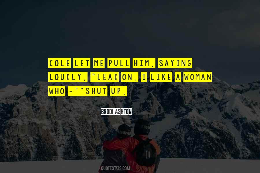 Brodi Ashton Quotes #1767919