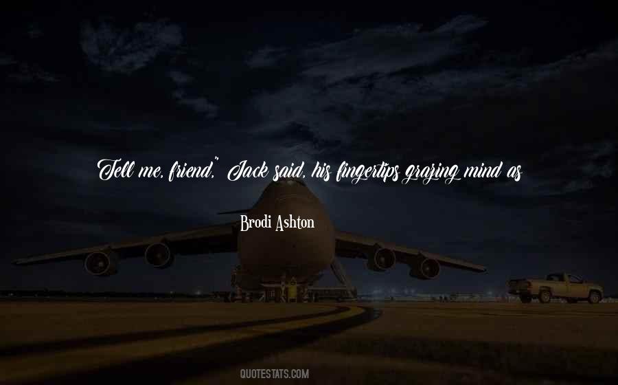 Brodi Ashton Quotes #500768