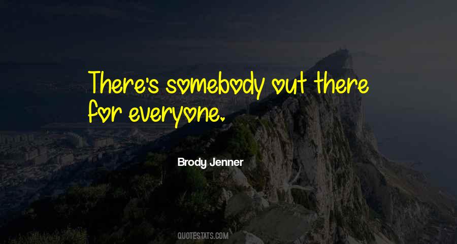 Brody Jenner Quotes #182759