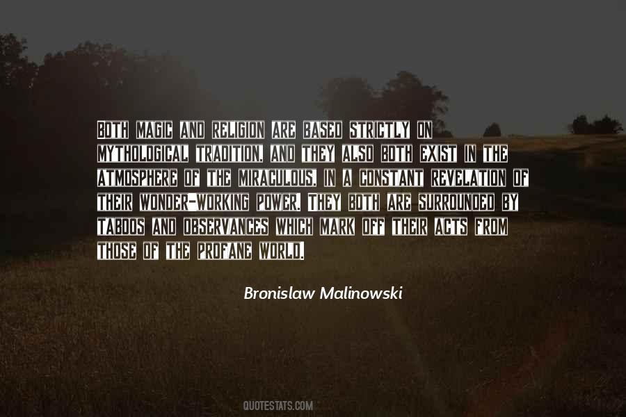 Bronislaw Malinowski Quotes #1771247