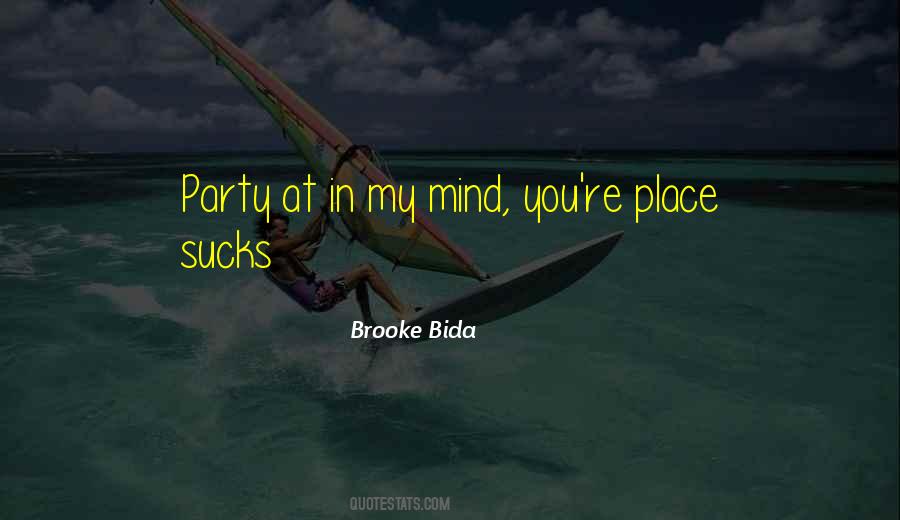 Brooke Bida Quotes #1400796