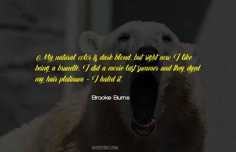 Brooke Burns Quotes #760963