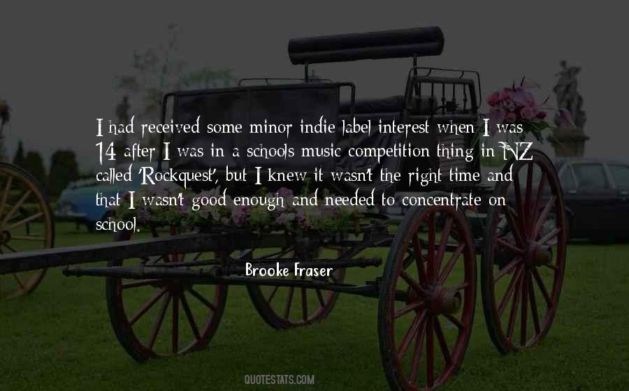 Brooke Fraser Quotes #1087138