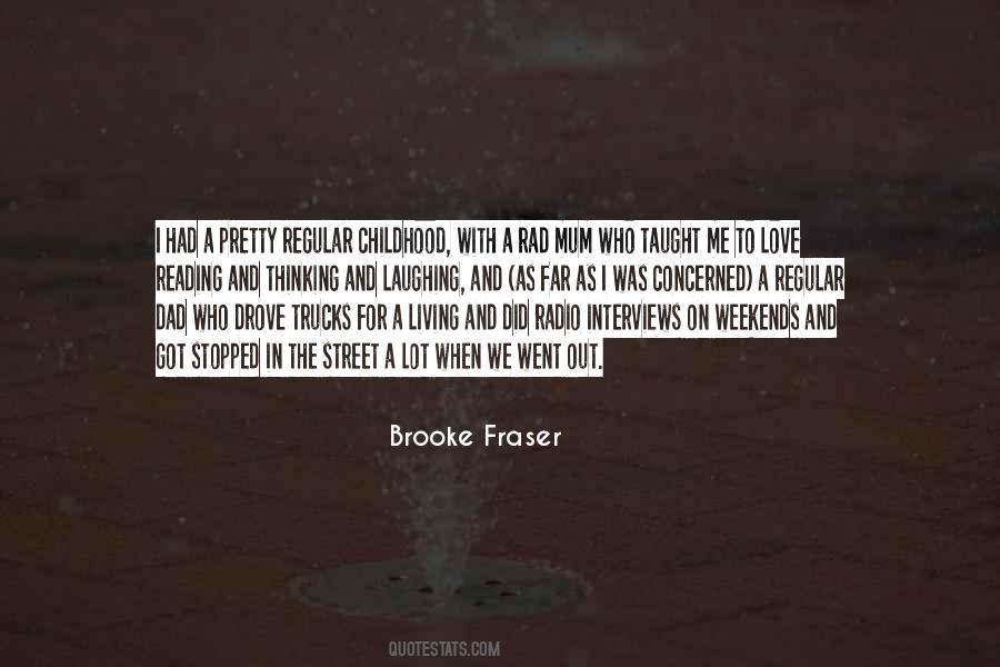 Brooke Fraser Quotes #1484436