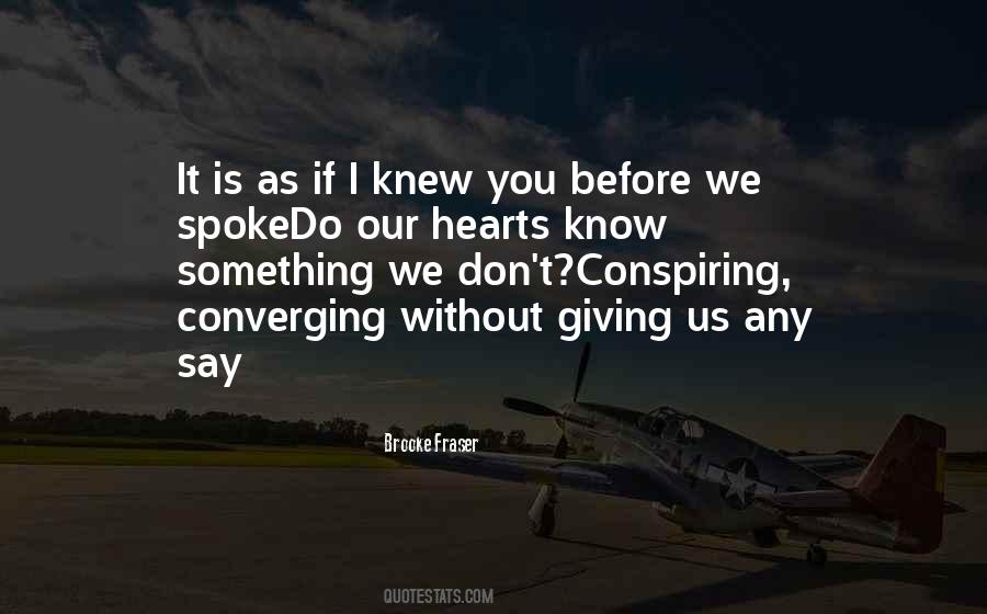Brooke Fraser Quotes #1599142