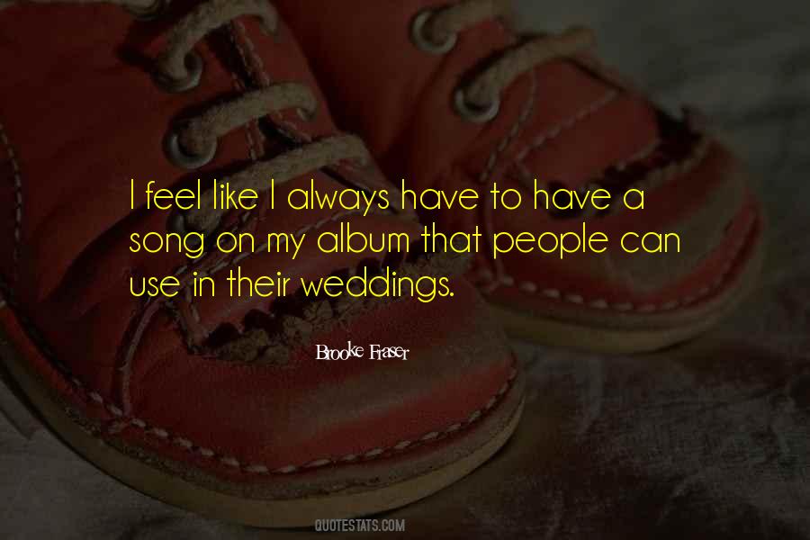 Brooke Fraser Quotes #351075