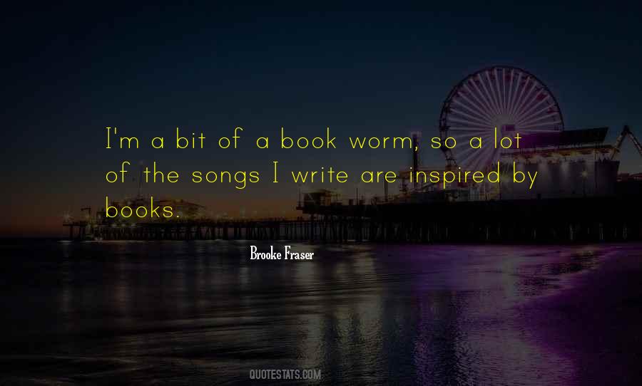 Brooke Fraser Quotes #664419