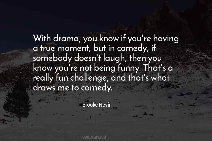 Brooke Nevin Quotes #880073