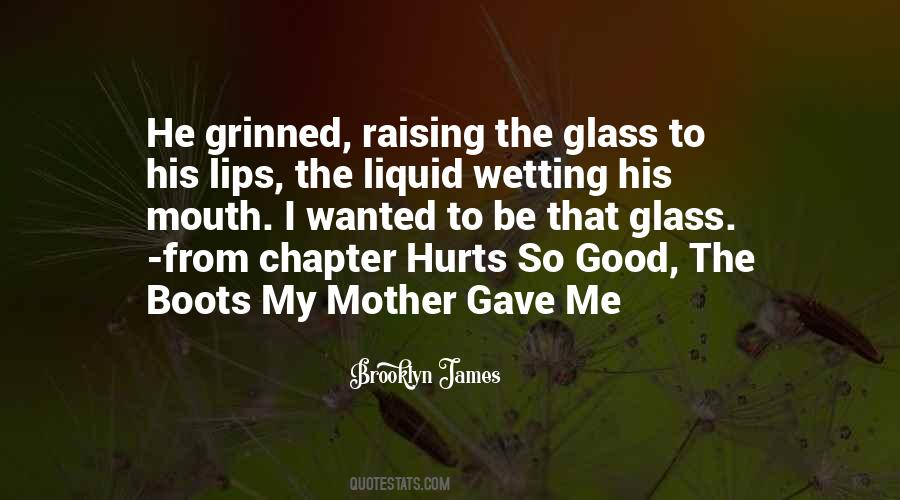 Brooklyn James Quotes #1423651