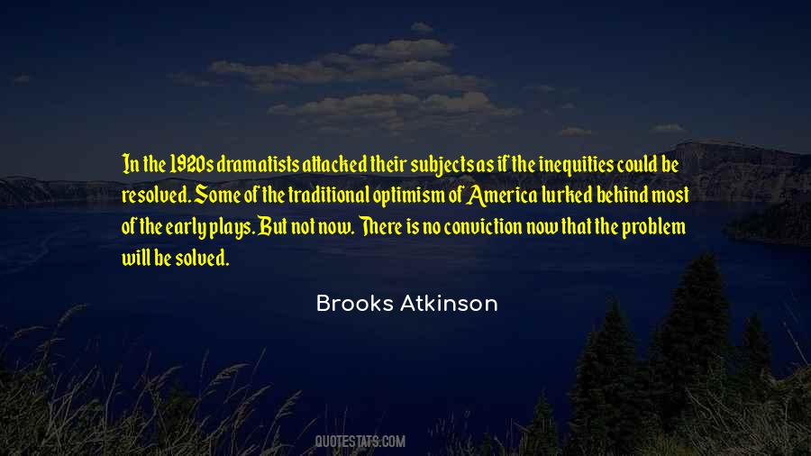Brooks Atkinson Quotes #1350797