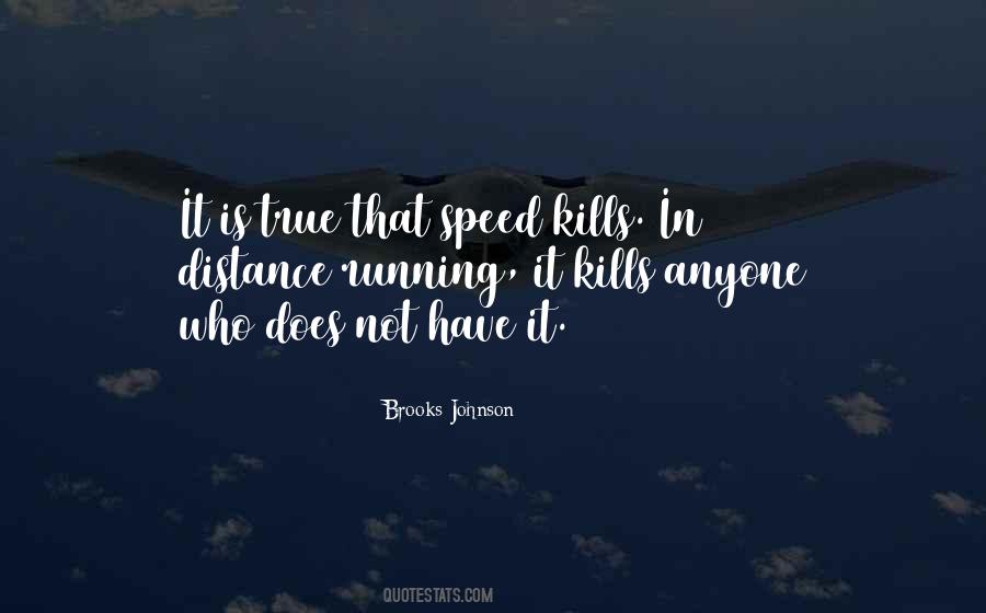 Brooks Johnson Quotes #1700753