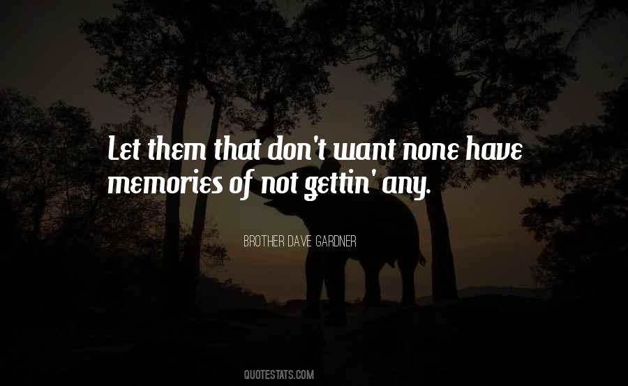 Brother Dave Gardner Quotes #782969 Brother Dave Gardner Quotes #782969