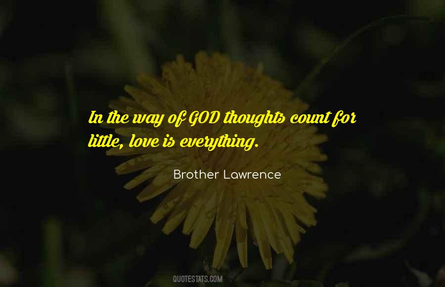 Brother Lawrence Quotes #1365871