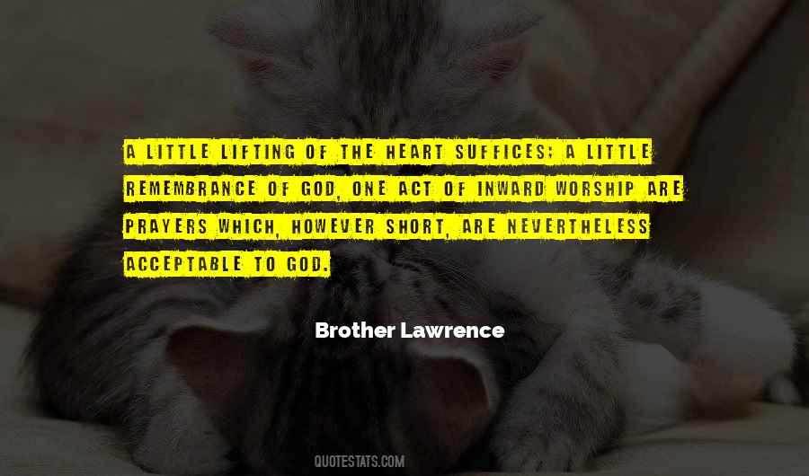 Brother Lawrence Quotes #1798939