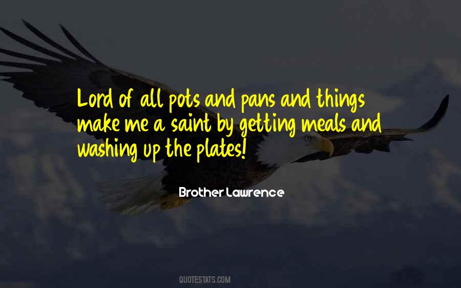 Brother Lawrence Quotes #1827715