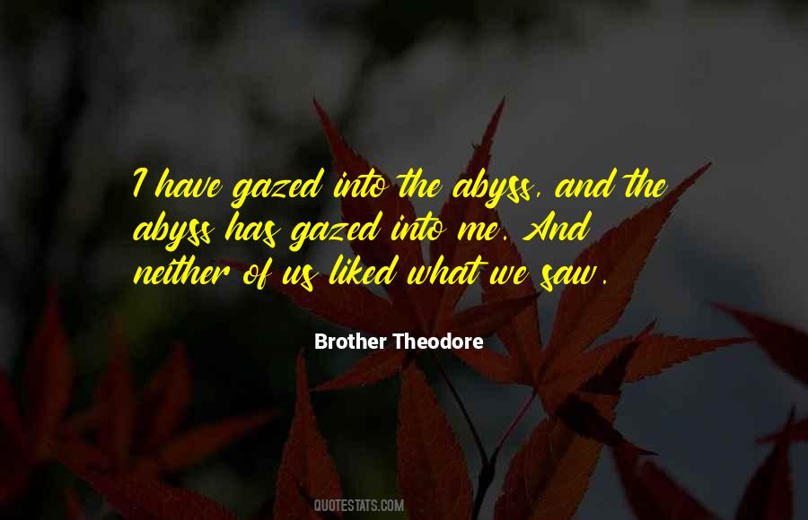 Brother Theodore Quotes #1612902