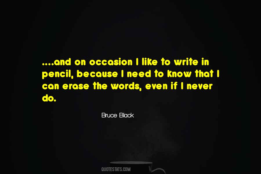 Bruce Black Quotes #1309141