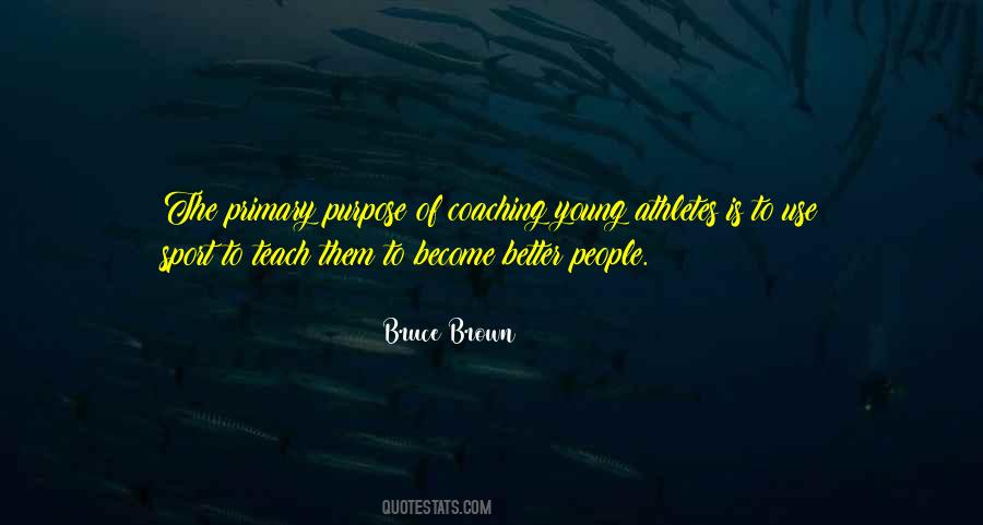 Bruce Brown Quotes #848862