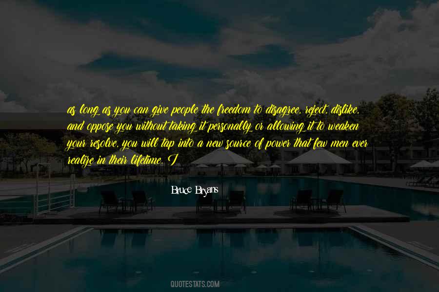 Bruce Bryans Quotes #281154