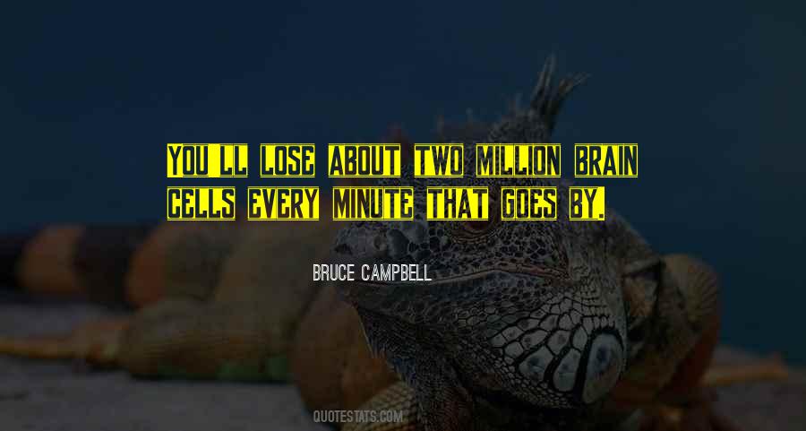 Bruce Campbell Quotes #1703571