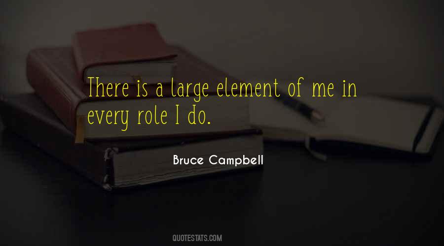 Bruce Campbell Quotes #1768925