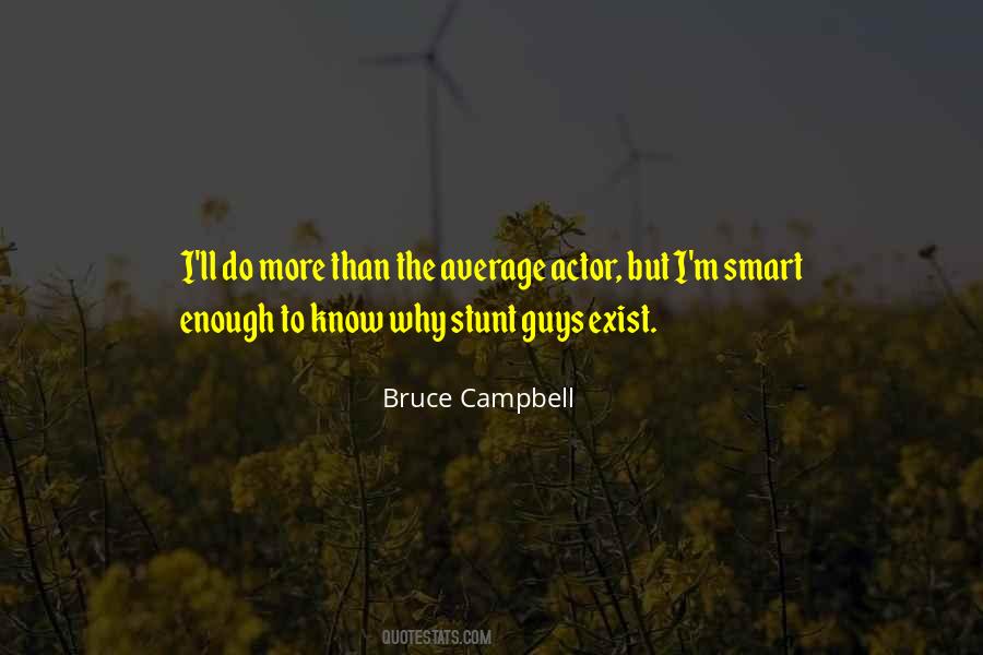 Bruce Campbell Quotes #421029