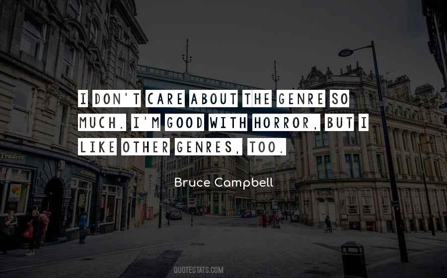 Bruce Campbell Quotes #549110