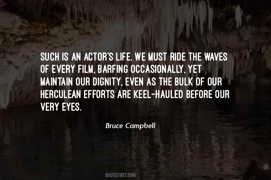 Bruce Campbell Quotes #632794