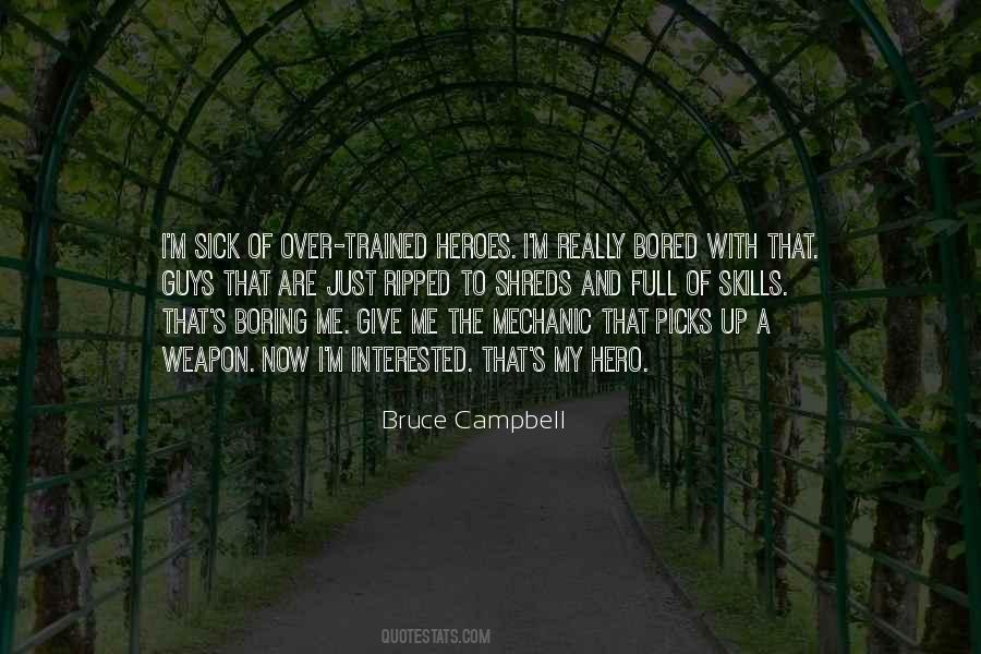 Bruce Campbell Quotes #695914