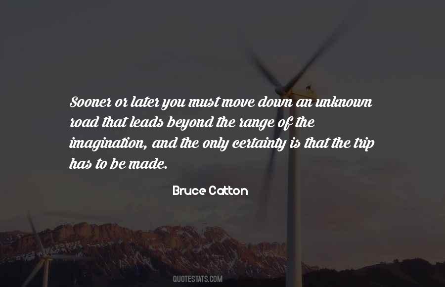 Bruce Catton Quotes #1758285