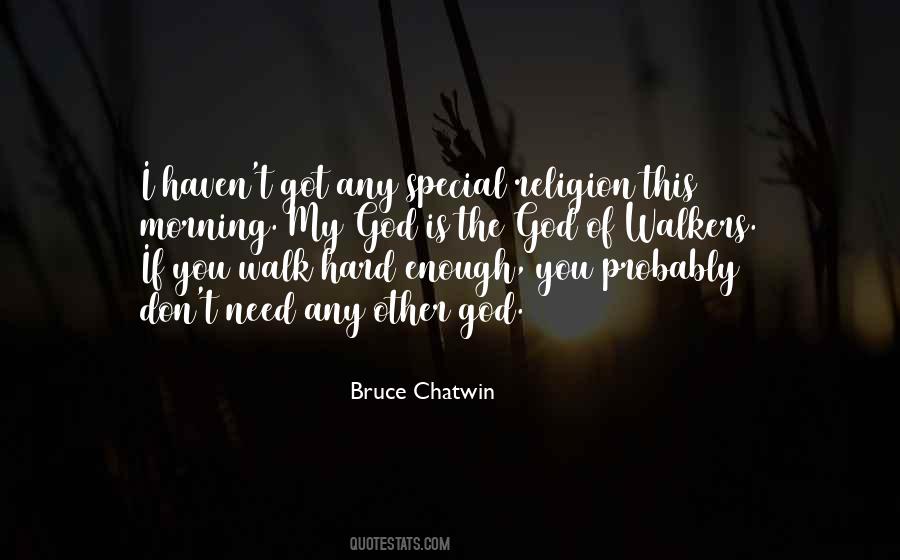 Bruce Chatwin Quotes #1876407