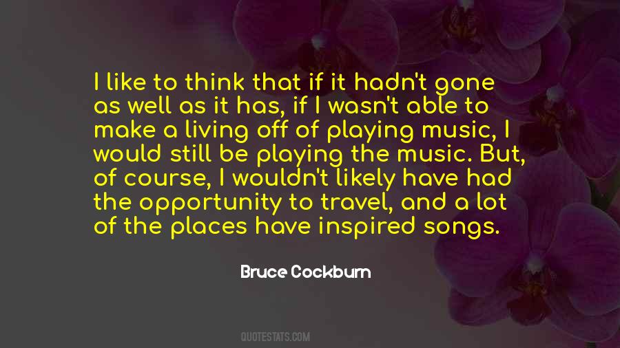 Bruce Cockburn Quotes #1798904