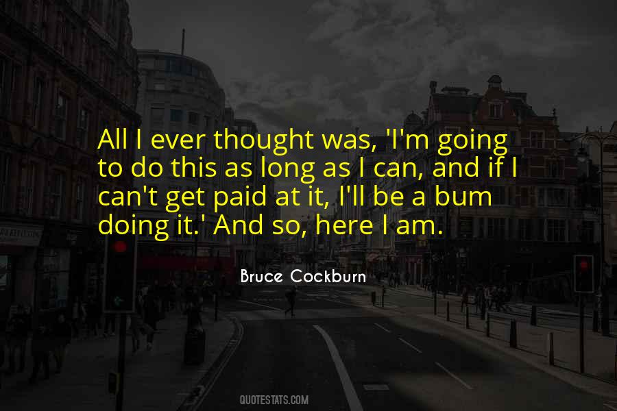 Bruce Cockburn Quotes #979138