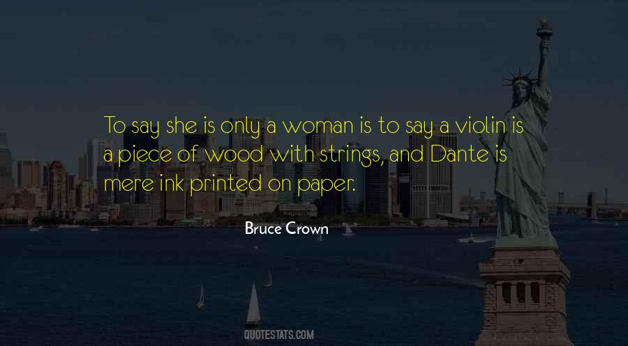 Bruce Crown Quotes #1756427