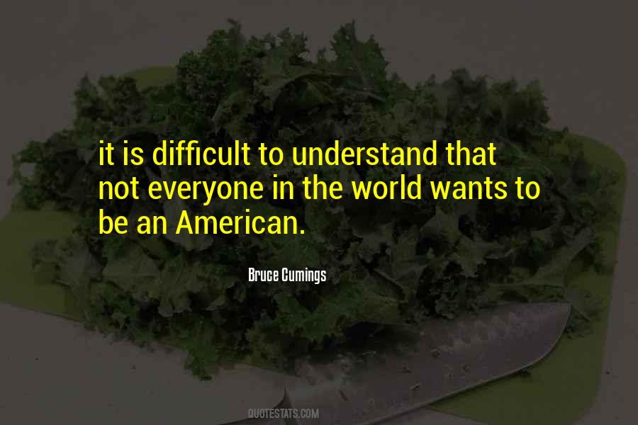 Bruce Cumings Quotes #288872