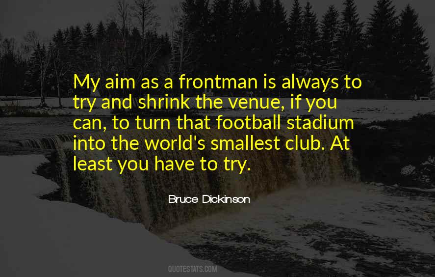 Bruce Dickinson Quotes #1704061