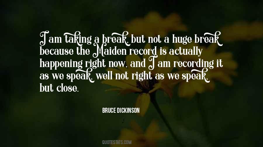 Bruce Dickinson Quotes #1847236