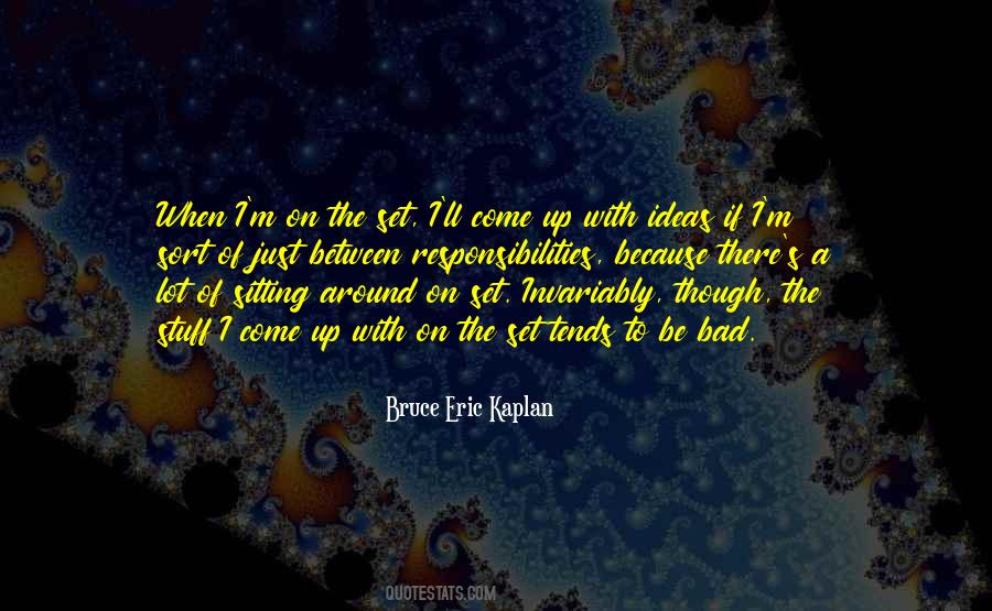 Bruce Eric Kaplan Quotes #1013015