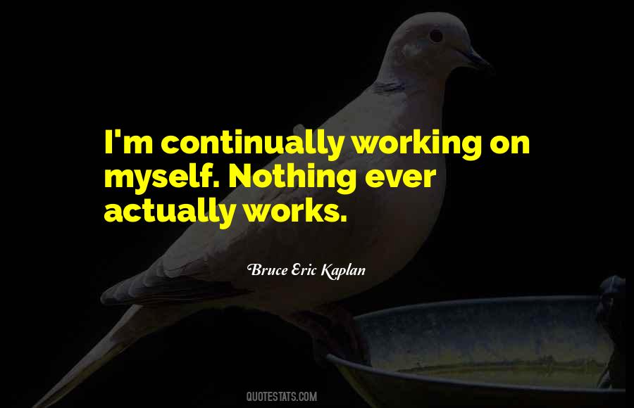 Bruce Eric Kaplan Quotes #868083