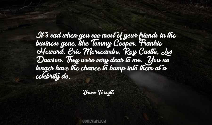 Bruce Forsyth Quotes #768326