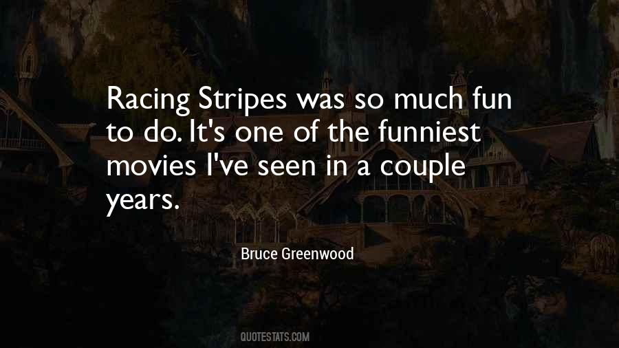 Bruce Greenwood Quotes #1035310