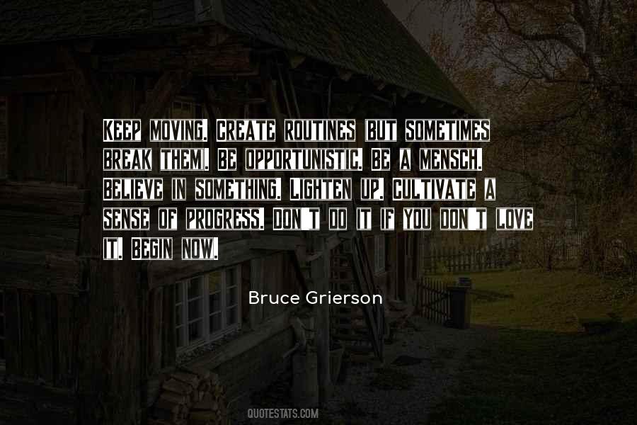 Bruce Grierson Quotes #679463