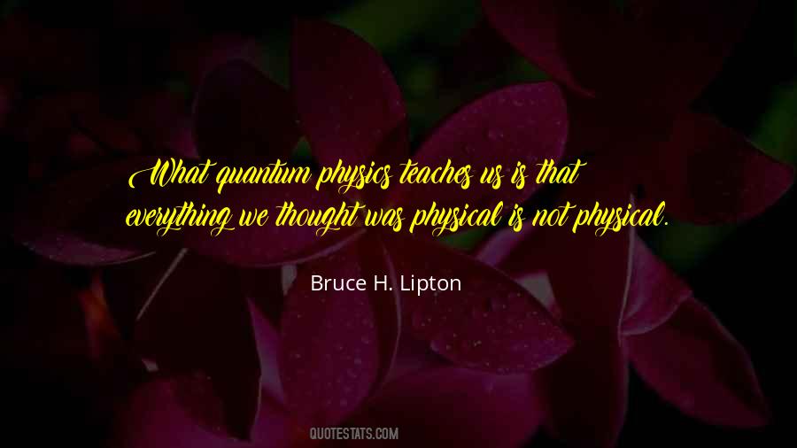 Bruce H. Lipton Quotes #1719496