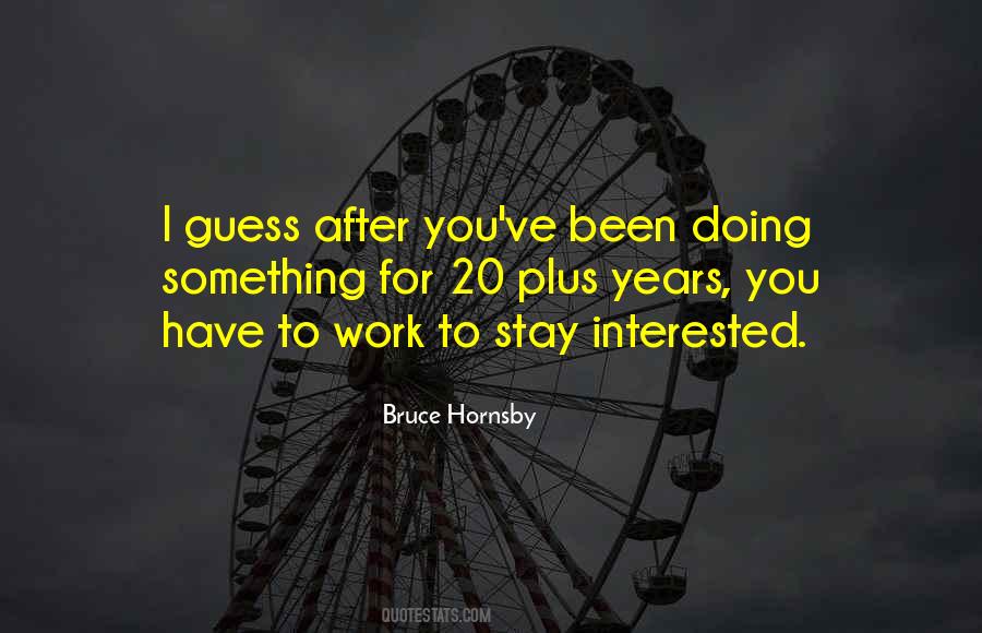 Bruce Hornsby Quotes #381664