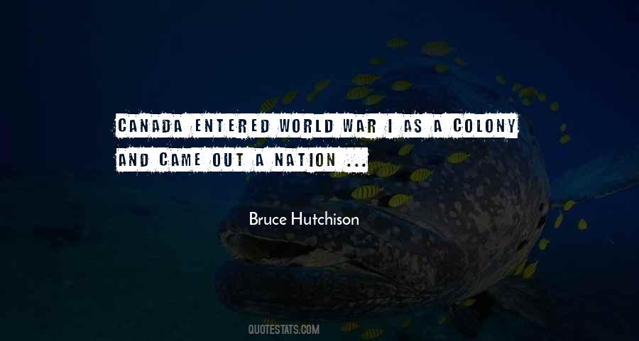 Bruce Hutchison Quotes #1589525