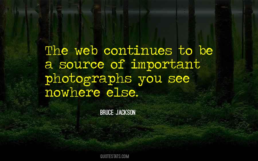 Bruce Jackson Quotes #1058430
