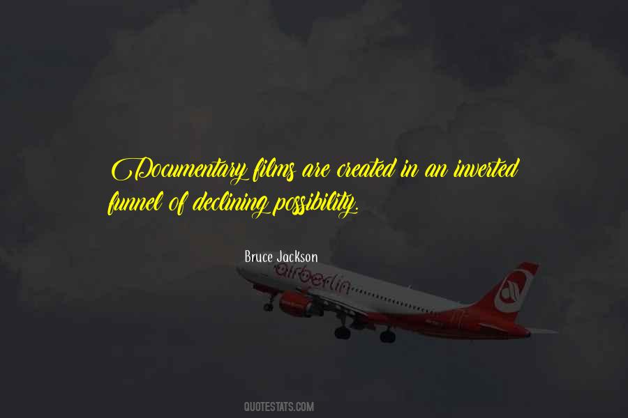 Bruce Jackson Quotes #1154702